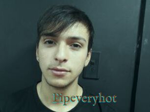 Pipeveryhot