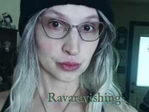 Ravaravishing