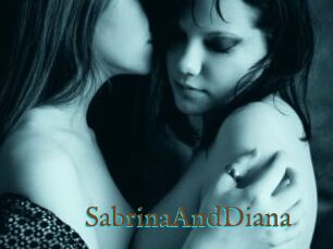 SabrinaAndDiana