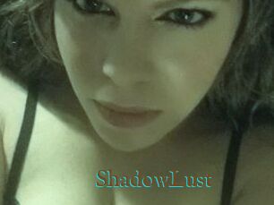 ShadowLust