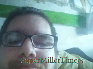 SuperMillerTime95