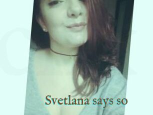 Svetlana_says_so