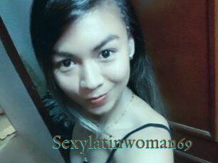 Sexylatinwoman69