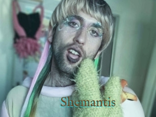 Shemantis