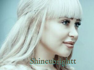 Shineubrightt