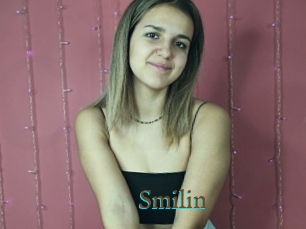 Smilin