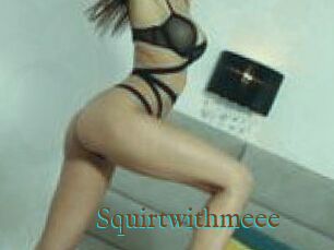 Squirtwithmeee