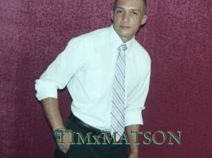 TIMxMATSON