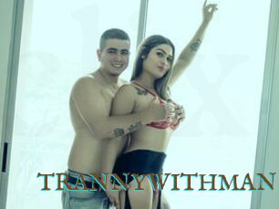 TRANNYWITHMAN