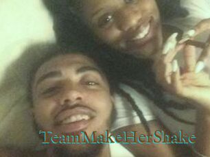 TeamMakeHerShake