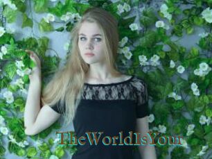 TheWorldIsYour