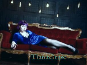 TianaGrase