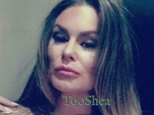TooShea