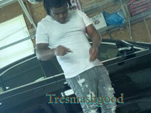 Tresmashgood