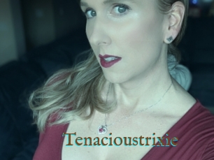 Tenacioustrixie