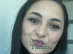 Theeaaa