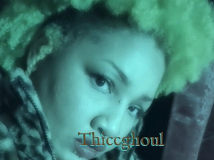 Thiccghoul