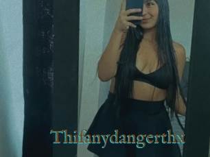 Thifanydangerthx