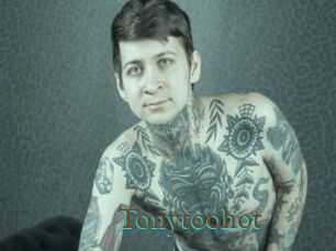 Tonytoohot