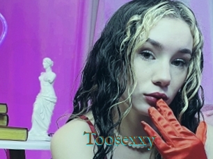 Toosexxy
