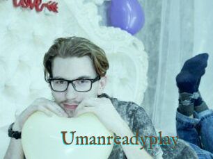 Umanreadyplay