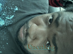 Uncutking