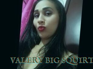 VALERY_BIG_SQUIRT