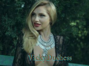 VickyDuchess