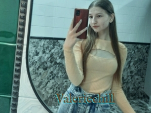 Valeriechill