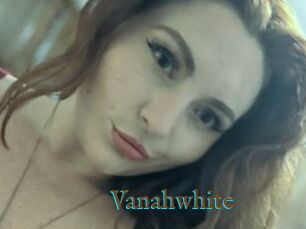 Vanahwhite