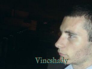 Vincshady