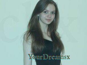 YourDreamsx